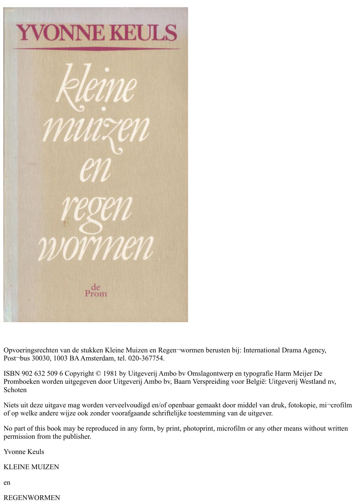 Kleine muizen en Regenwormen