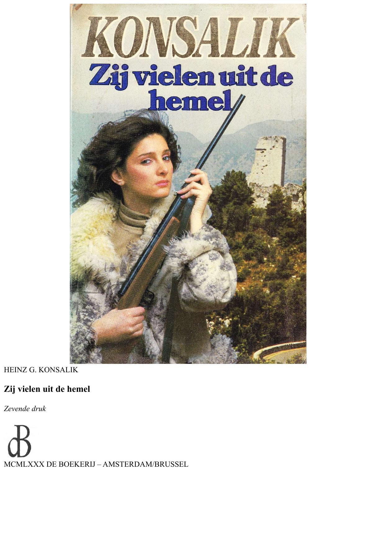 Zij vielen uit de hemel