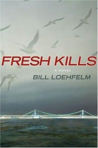 Fresh kills