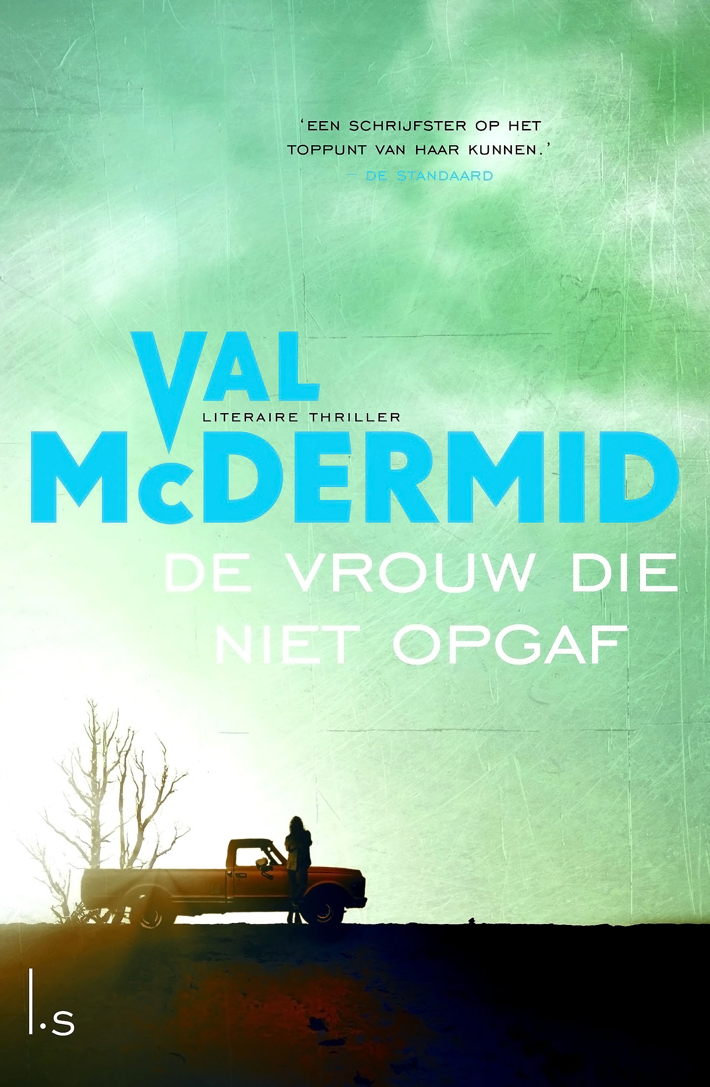 De vrouw die niet opgaf