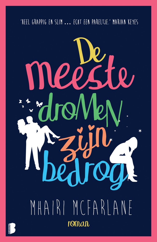 De meeste dromen zijn bedrog