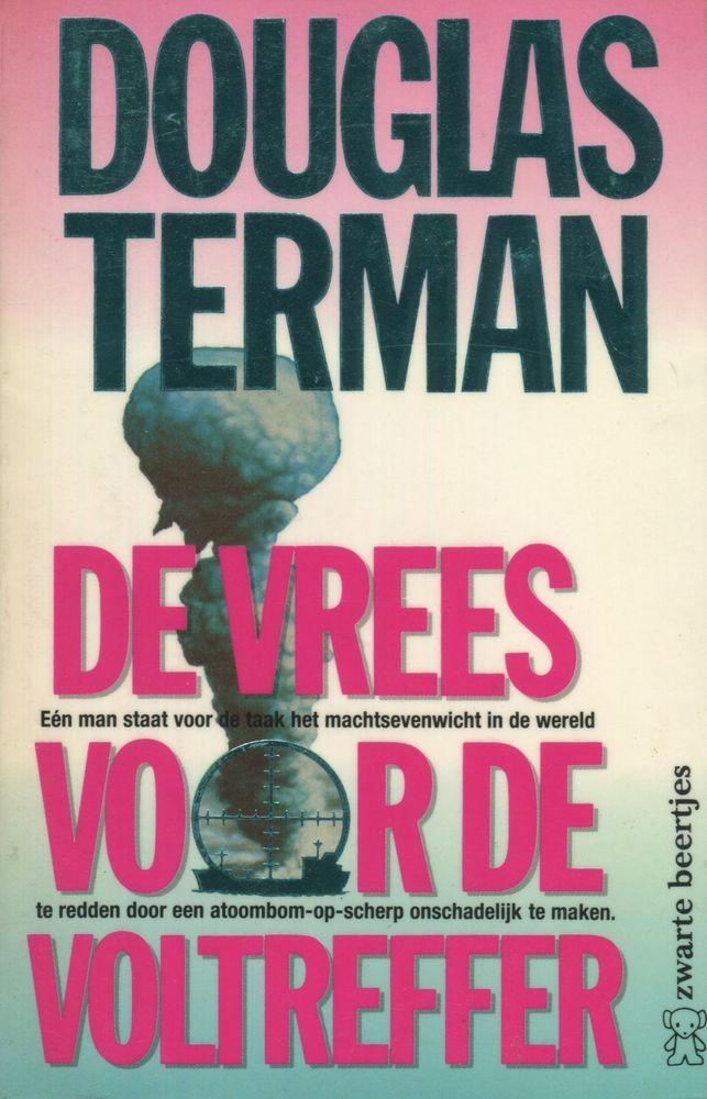 De vrees voor de voltreffer