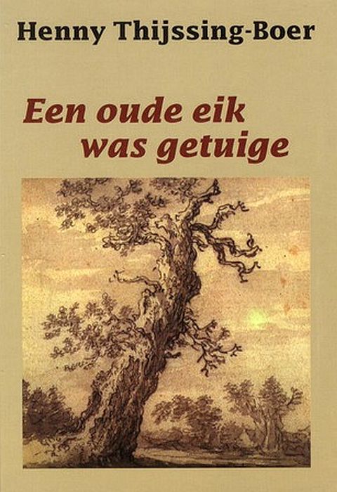 Een oude eik was getuige