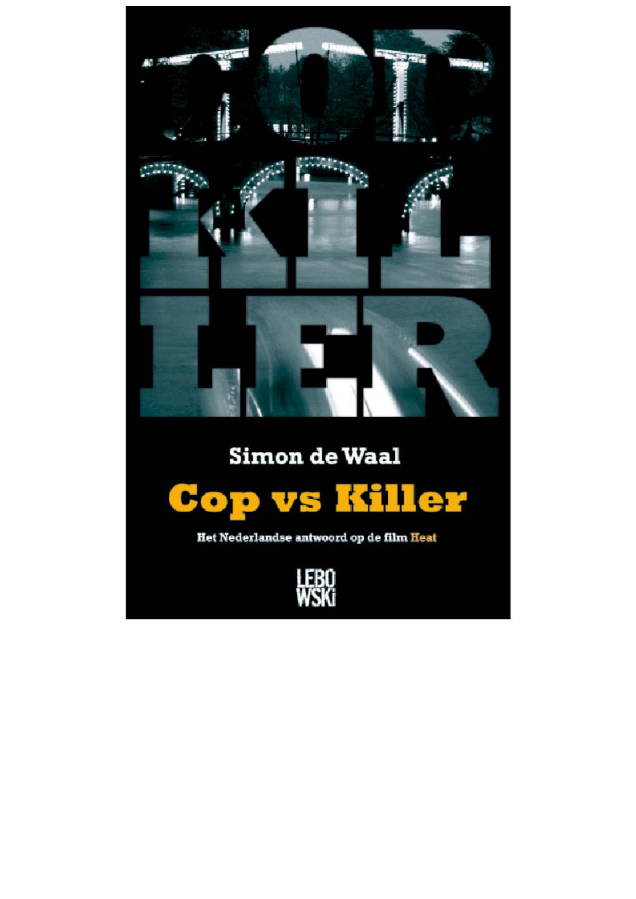 Cop vs killer