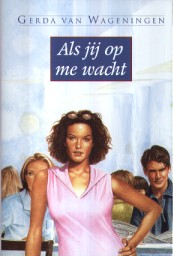 Als jij op me wacht